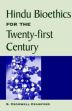 Hindu Bioethics for the Twenty-First Century /  Crawford, S. Cromwell 