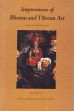 Impressions of Bhutan and Tibetan Art (Tibetan Studies III) /  Ardussi, John & Blezer, Henk (Eds.)