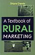 A Textbook of Rural Marketing /  Chawla, Shipra 