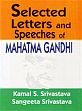 Selected Letters and Speeches of Mahatma Gandhi /  Srivastava, Kamal S. & Srivastava, Sangeeta 