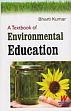 A Textbook of Environmental Education /  Kumar, Bharti 