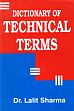 Dictionary of Technical Terms /  Sharma, Lalit (Dr.)