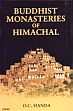 Buddhist Monasteries of Himachal, 2nd Edition /  Handa, O.C. (Dr.)