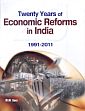 Twenty Years of Economic Reforms in India: 1991-2011 /  Sury, M.M. 
