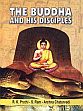 The Buddha and His Disciples /  Pruthi, R.K.; Ram, S. & Chaturvedi, Archna 