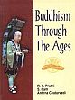 Buddhism Through the Ages /  Pruthi, R.K.; Ram, S. & Chaturvedi, Archna 