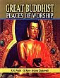 Great Buddhist Places of Worship /  Pruthi, R.K.; Ram, S. & Chaturvedi, Archna 