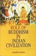 Role of Buddhism in Indian Civilization /  Rana, Ganesh 