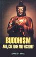 Buddhism: Art, Culture and History /  Rana, Ganesh 