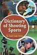 Dictionary of Shooting Sports /  Sekhon, Baljit Singh 