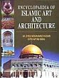 Encyclopaedia of Islamic Art And Architecture; 5 Volumes /  Husain, Ar Syed Mohammad & Iqbal, Syed Aftab 