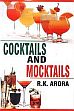 Cocktails and Mocktails /  Arora, R.K. 