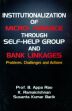 Institutionalization of Micro-Finance Through Self-Help Group and Bank Lingages: Problems, Challenges and Actions /  Rao, B. Appa; Ramakrishan, K. & Barik, Susanta Kumar 