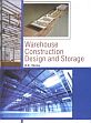 Warehouse Construction: Design and Storage /  Verma, A.K. 
