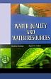 Water Quality and Water Resources /  Rastogi, Shobha & Yadav, Rajesh K. 