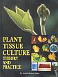 Plant Tissue Culture: Theory and Practice /  Sinha, Satish Kumar (Dr.)