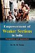 Empowerment of Weaker Sections in India; Perspectives and Approaches /  Verma, M.M. (Dr.)