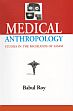 Medical Anthropology: Studies in the Highlands of Assam /  Roy, Babul 