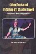 Cultural Tourism and Performing Arts of Andhra Pradesh: Prospects and Perspectives /  Uday, Vanaja (Dr.)