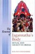 The Renewal of Jagannatha's Body: Ritual and Society in Orissa /  Hardenberg, Roland 