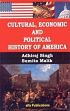 Cultural, Economic and Political History of America /  Singh, Adhiraj & Malik, Sumita 