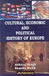 Cultural, Economic and Political History of Europe /  Singh, Adhiraj & Malik, Sumita 