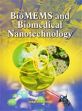BioMEMS and Biomedical Nanotechnology /  Kapoor, Manish 