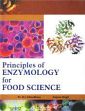 Principles of Enzymology for Food Science /  Choudhary, N.L. & Singh, Anjana 