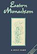 Eastern Monarchism: Account of the Origin, Laws, Discipline, Sacred Writings, Mysterious Rites, Religious Ceremonies and Present Circumstances of the order of Mendicants founded by Gautama Buddha /  Hardy, R. Spence 