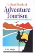 A Hand Book of Adventure Tourism /  Ahuja, R.M. 