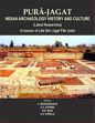 Pura-Jagat: Indian Archaeology History and Culture: (Latest Researches) In Honour of Late Shri Jagat Pati Joshi; 2 Volumes /  Margabandhu, C.R.; Sharma, A.K; Mani, B.R. & Khwaja, G.S. (Eds.)