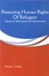 Protecting Human Rights of Refugees: Issues and International Intervention /  Joshi, Sarat C. 