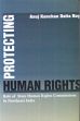 Protecting Human Rights: Role of State Human Rights Commissions in Northeast India /  Roy, Anuj Kanchan Datta 