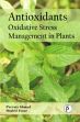 Antioixidants: Oxidative Stress Management in Plants /  Ahmed, Parvaiz & Umar, Shahid 