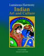 Luminous Harmony: Indian Art and Culture /  Banerjee, Utpal K. 