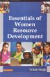 Essentials of Women Resource Development /  Singh, Trilok 