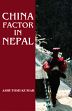China Factor in Nepal /  Kumar, Ashutosh 