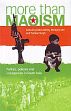 More than Maoism: Politics, Policies and Insurgencies in South Asia /  Jeffrey, Robin; Sen, Ronojoy & Singh, Pratima (Eds.)