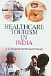 Healthcare Tourism in India /  Prasad, C.B. Venkata Krishna 