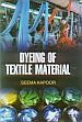 Dyeing of Textile Material /  Kapoor, Seema 