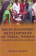 Socio-Economic Development of Tribal Women: Changes and Challenges /  Talmaki, Rekha K. 