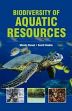 Biodiversity of Aquatic Resources /  Rawat, Mamta & Dookia, Sumit (Eds.)