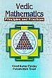 Vedic Mathematics: Principles and Practices /  Pandey, Vinod Kumar & Tiwari, Purushottam 