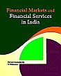 Financial Markets and Financial Services in India /  Kunjukunju, Benson & Mohanan, S. 