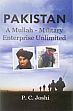 Pakistan: A Mullah-Military Enterprise Unlimited /  Joshi, P.C. 
