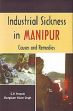 Industrial Sickness in Manipur: Causes and Remedies /  Prasain, G.P. & Singh, Elangbam Nixon 
