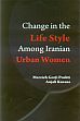 Change in the Life Style Among Iranian Urban Women /  Poshti, Marzieh Gorji & Kurane, Anjali 