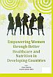 Empowering Women through Better Healthcare and Nutrition in Developing Countries /  Sharma, Sheel & Atero, Angella Atwaru (Eds.)
