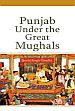 Punjab Under the Great Mughals /  Gandhi, Surjit Singh 