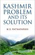 Kashmir Problem and its Solution /  Ratnaparkhi, M.S. 